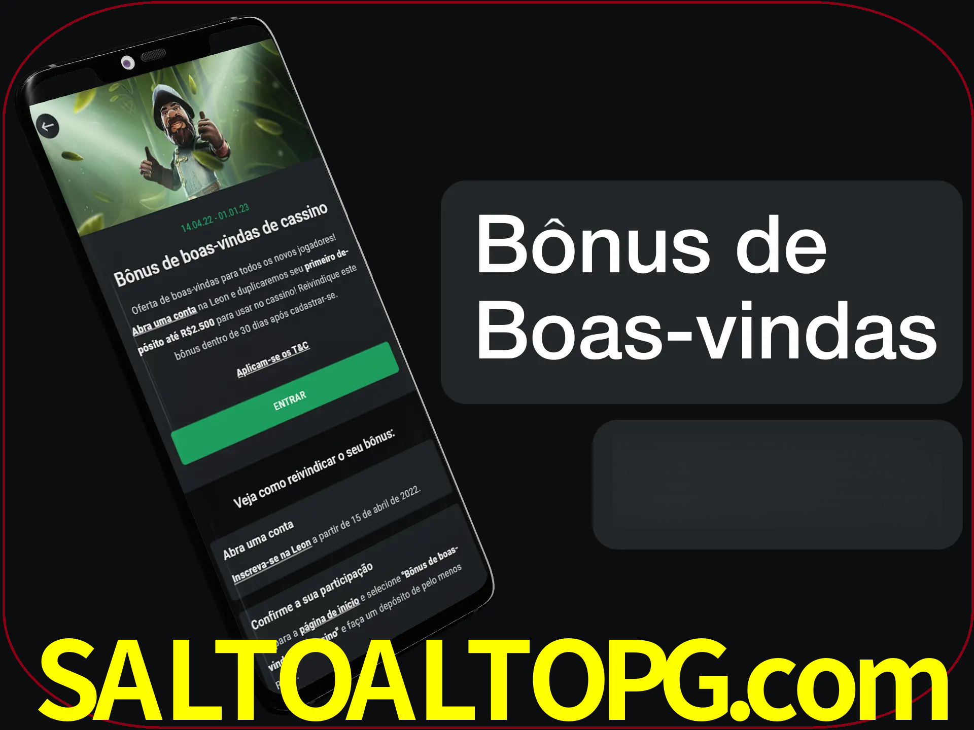 Não se esqueça de usar o bônus de boas-vindas.